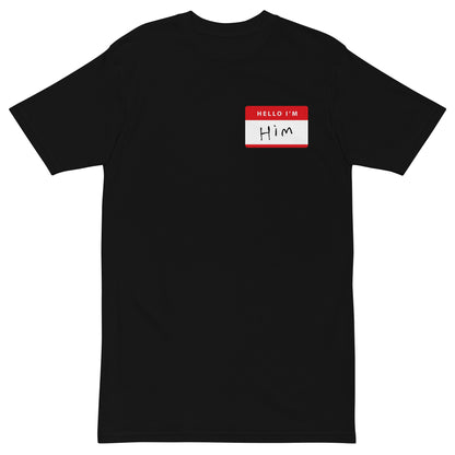 Hello, I'm Him - Name Tag Men’s Premium heavyweight tee - www.SportsTakeoff.com