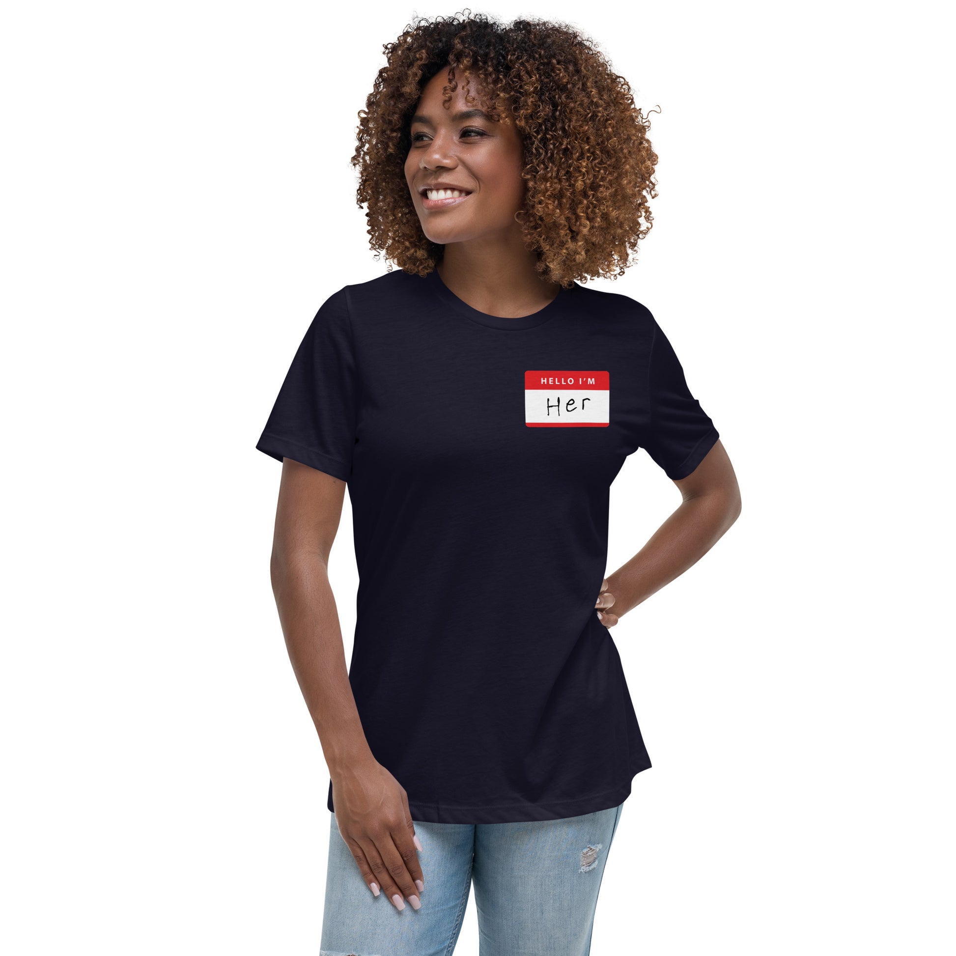 Hello, I'm Her Name Tag- Women's Relaxed T-Shirt - www.SportsTakeoff.com