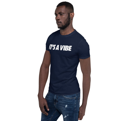 "It's A Vibe" Short-Sleeve Unisex T-Shirt - www.SportsTakeoff.com